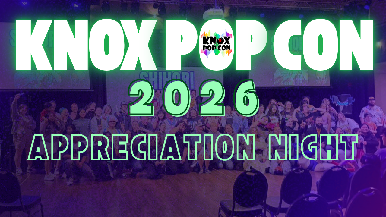 Knox Pop Con 2026 Appreciation Night